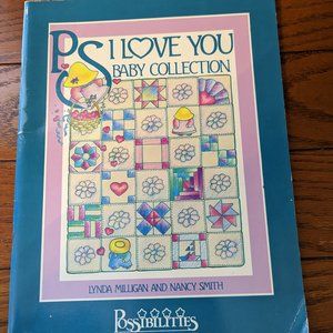 Vtg PS I Love You Baby Collection Quilt Patterns Linda Milligan & Nancy Smith